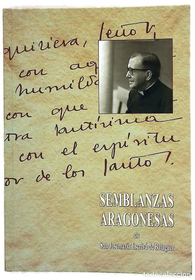 Libros: Semblanzas aragonesas de San Josemar&iacute;a Escriv&aacute; de Balaguer
