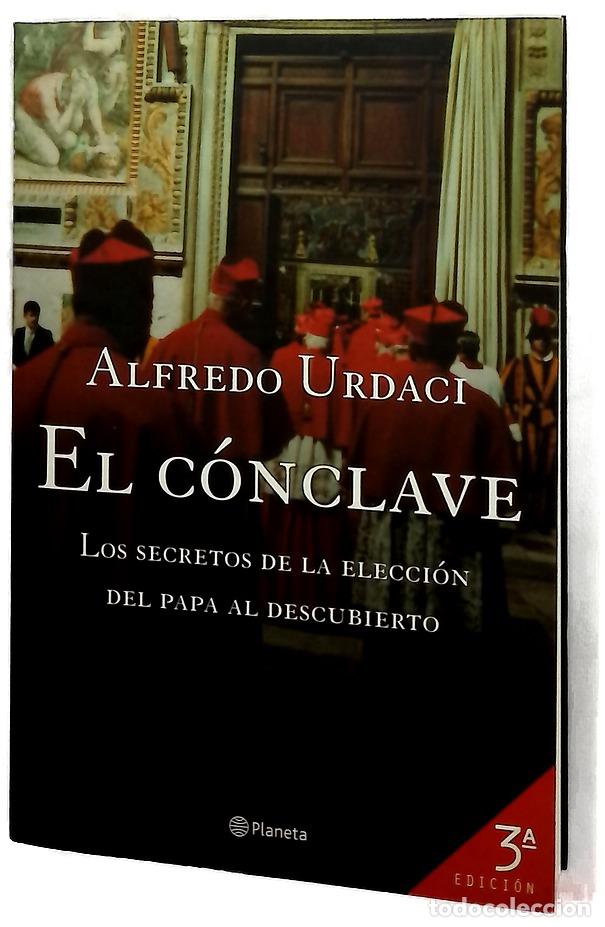 Libros: El c&oacute;nclave los secretos de la elecci&oacute;n del Papa al descubierto