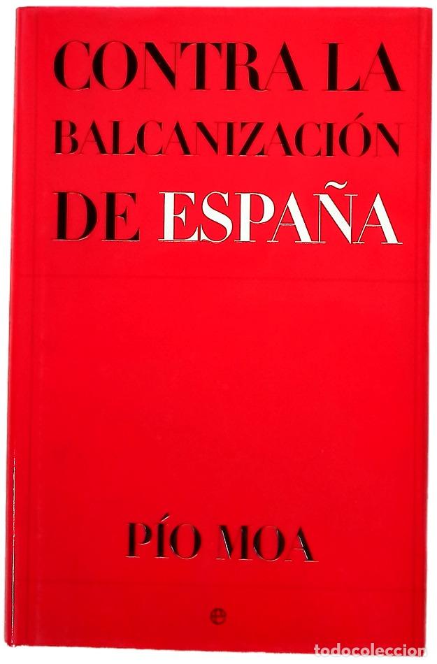 Livros em segunda m&atilde;o: Contra la balcanizaci&oacute;n de Espa&ntilde;a