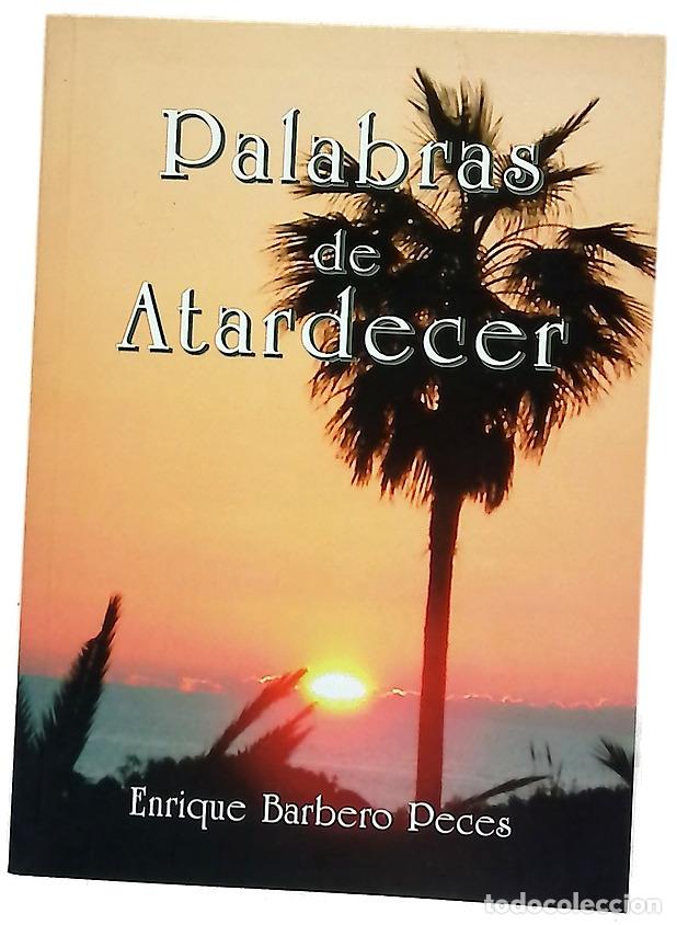 Livros em segunda m&atilde;o: Palabras de atardecer - Barbero Peces, Enrique