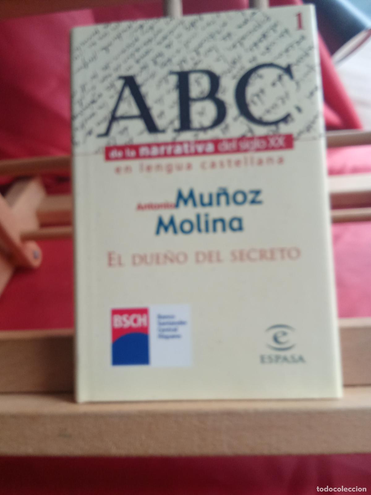 Libros: ABC de la narrativa del siglo XX en castellano. Antonio Mu&ntilde;oz Molina L.31642-1098