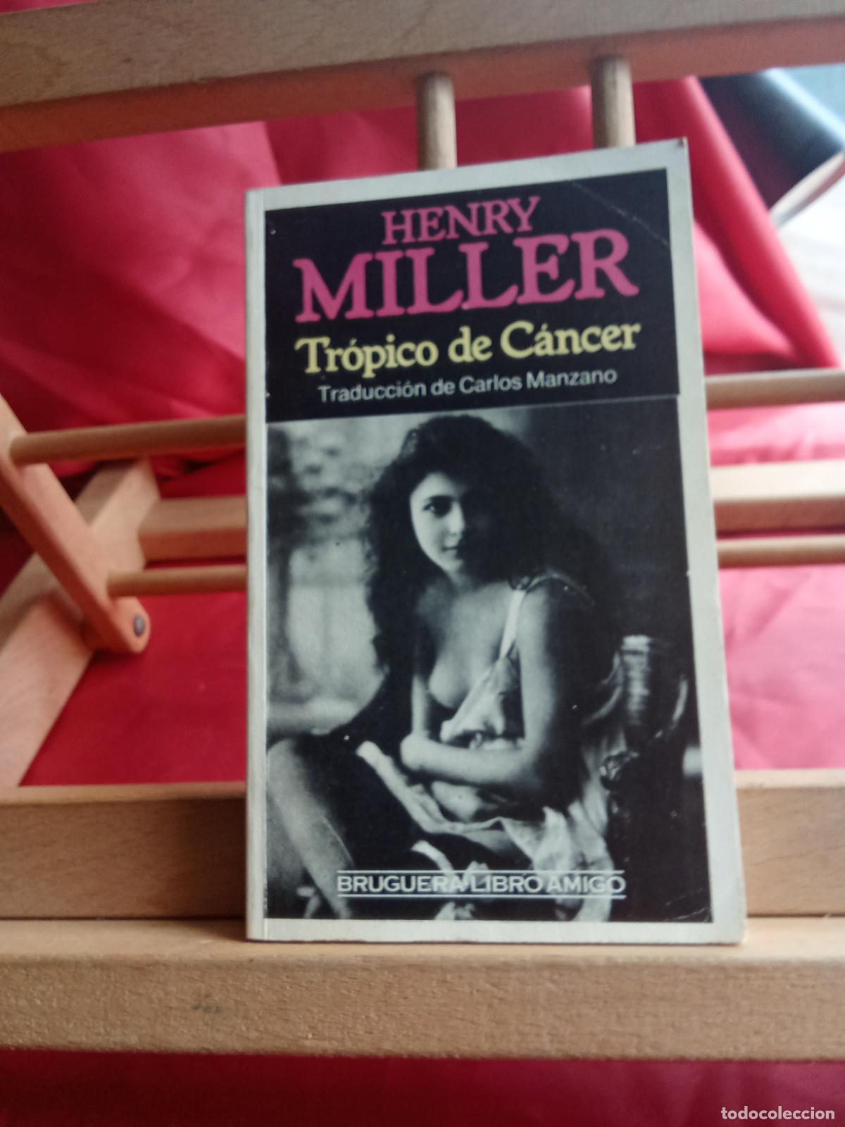 Libros: Tr&oacute;pico de C&aacute;ncer. Henry Miller L.31642-1099