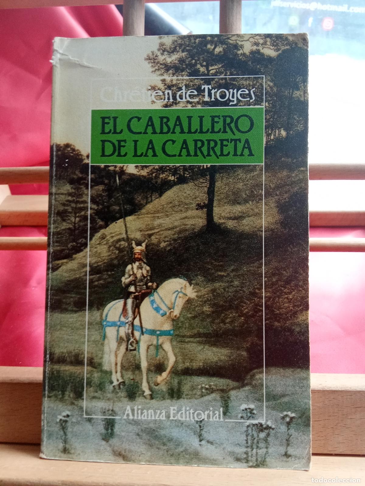 Libros: El caballero de la carreta. Chr&eacute;tien de Troyes L.31642-1104