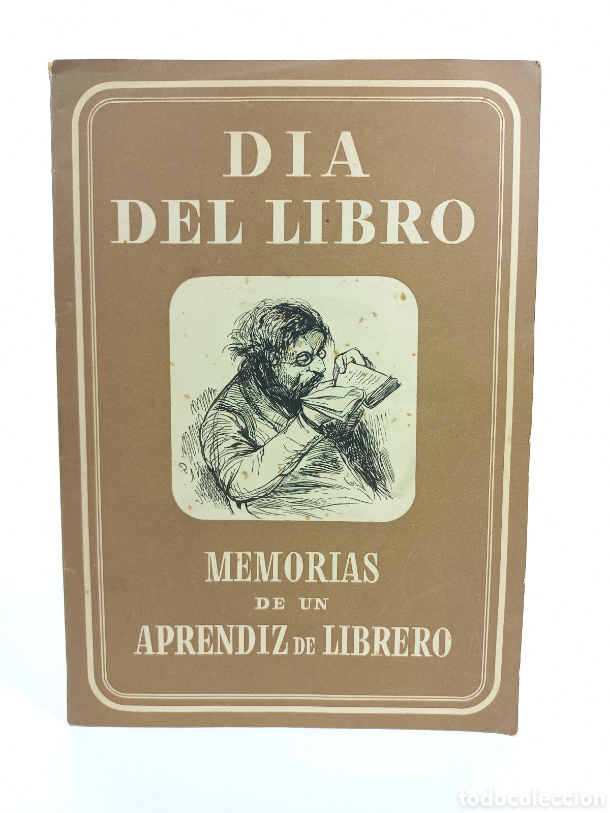 Libros: Memorias de un Aprendiz de Librero. D&iacute;a del Libro. Casa del Libro, 1951.