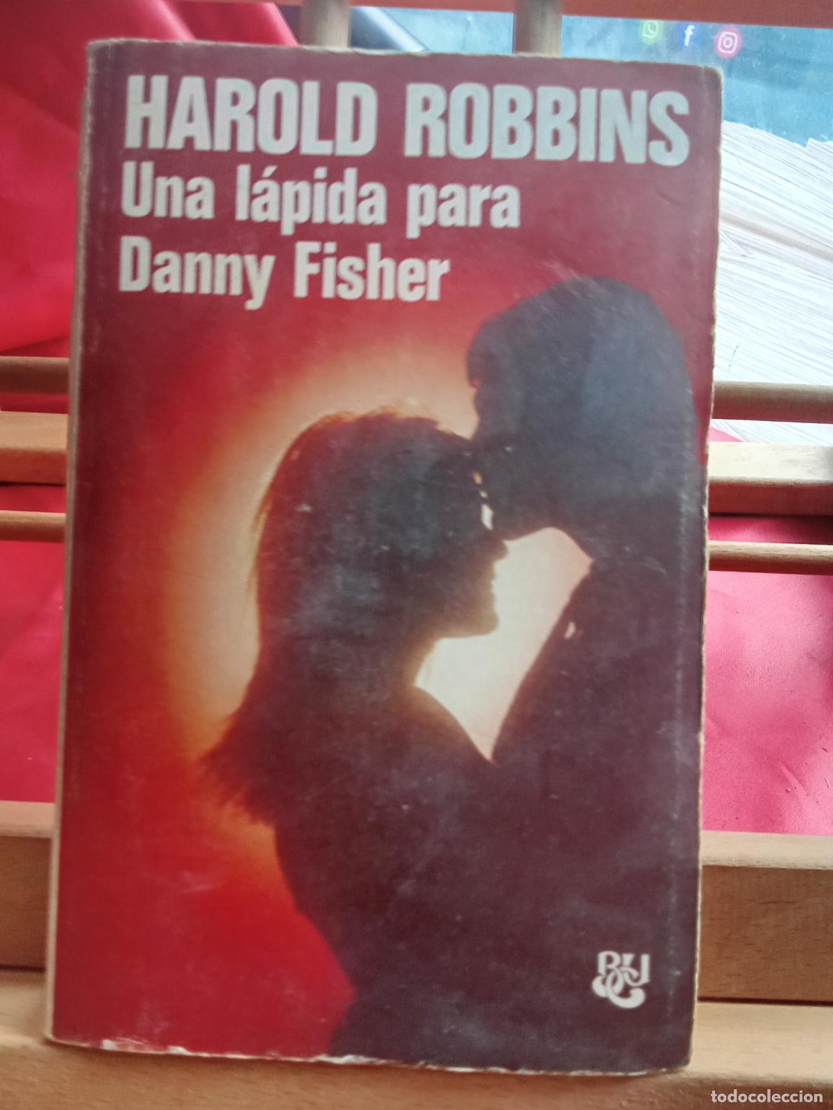 Libros: La l&aacute;pida para Danny Fisher. Harold Robins L.31642-1115