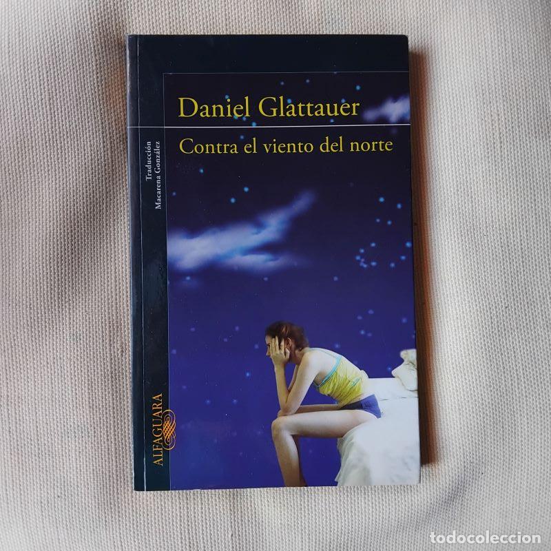 Libros: Contra el viento del norte - Daniel Glattauer