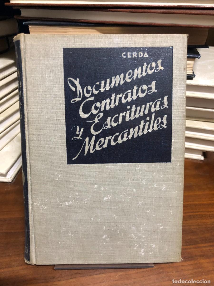 Libros: Documentos, Contratos y Escrituras Mercantiles Baldomero Cerd&aacute; y Richart