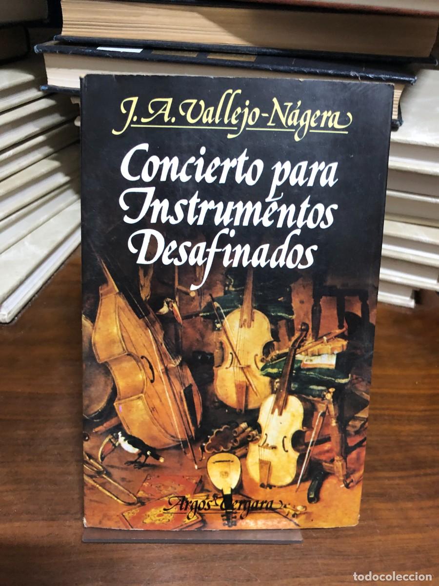 Libros: Concierto para instrumentos desafinados J.A. Vallejo-N&aacute;gera