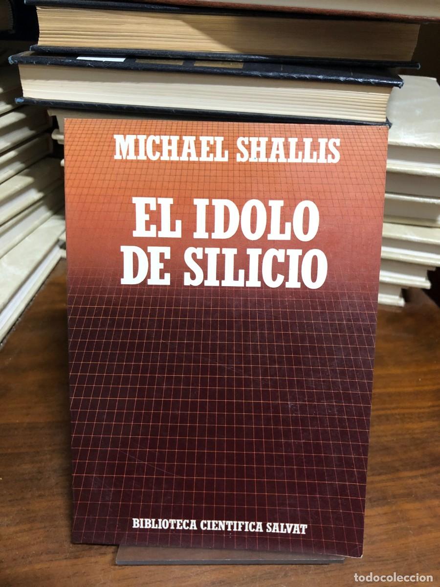 Libros: El &iacute;dolo de silicio Michael Shallis