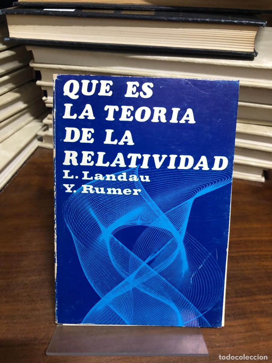 Libros: Qu&eacute; es la teor&iacute;a de la relatividad L. Landau y Y. Rumer