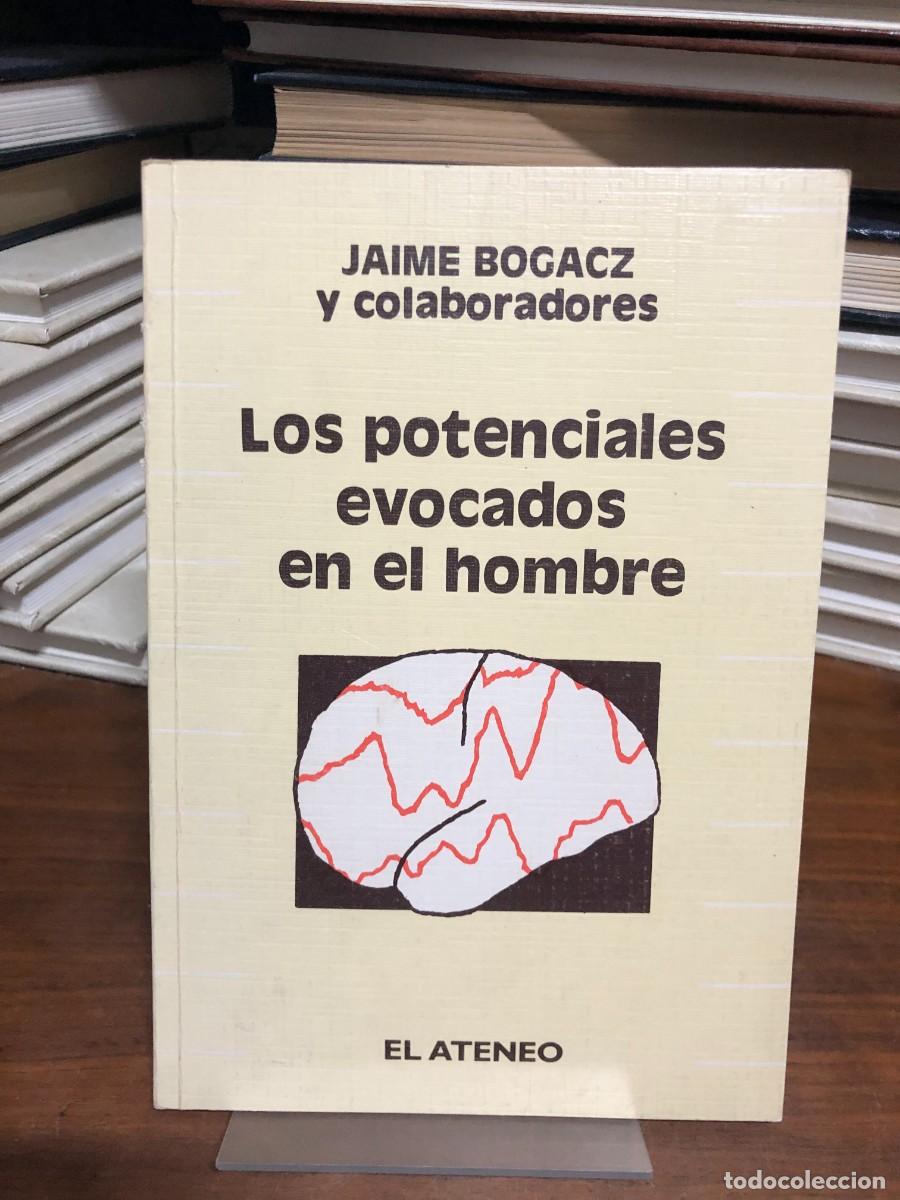 Libros: Los potenciales evocados en el hombre Jaime Bogacz y colaboradores
