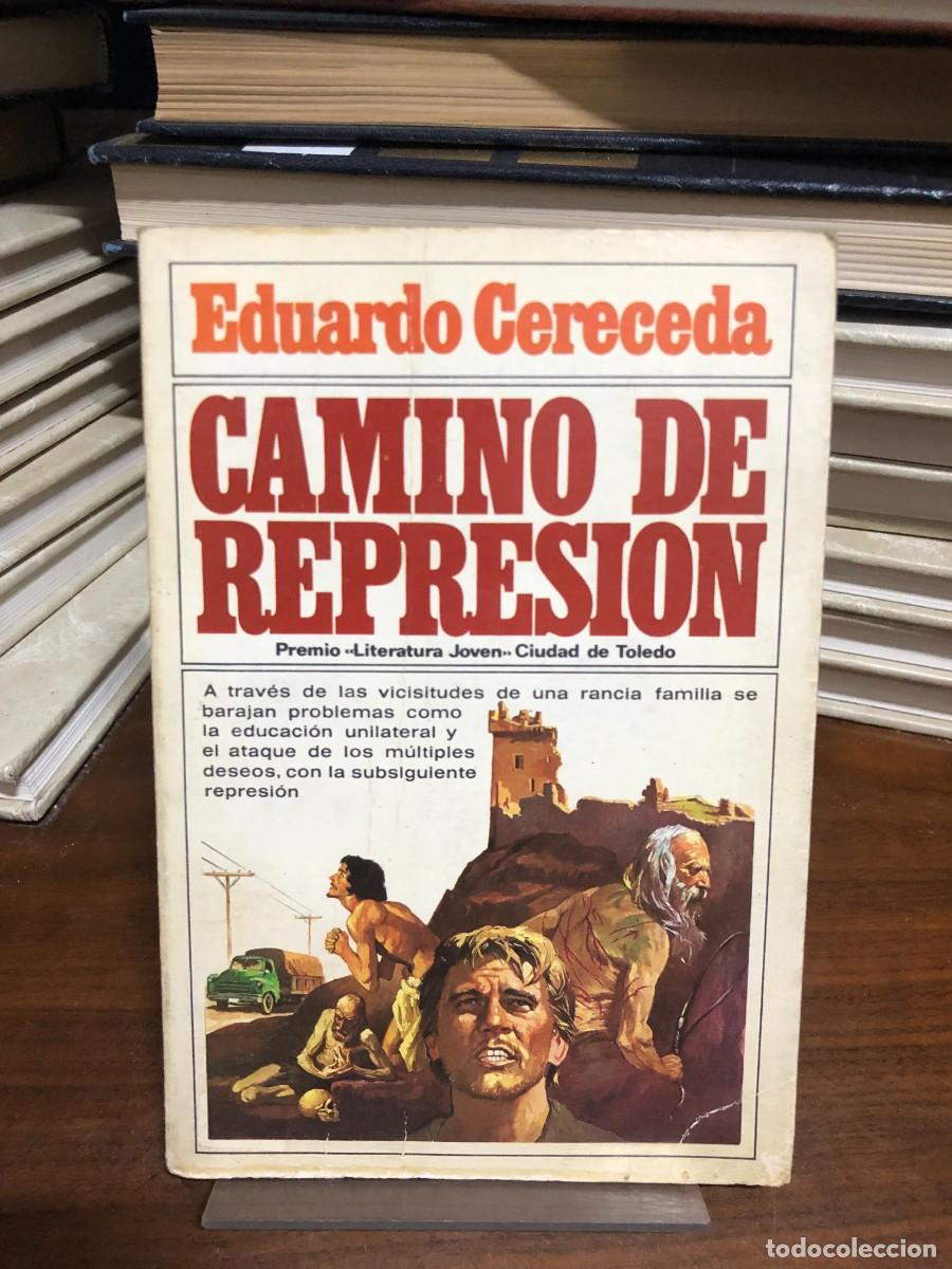 Libros: Camino de represi&oacute;n Eduardo Cereceda