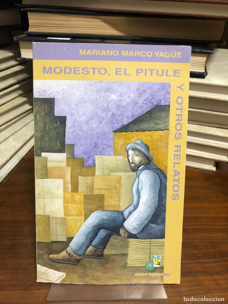 Libros: Modesto, el Pitule y otros relatos Mariano Marco Yag&uuml;e