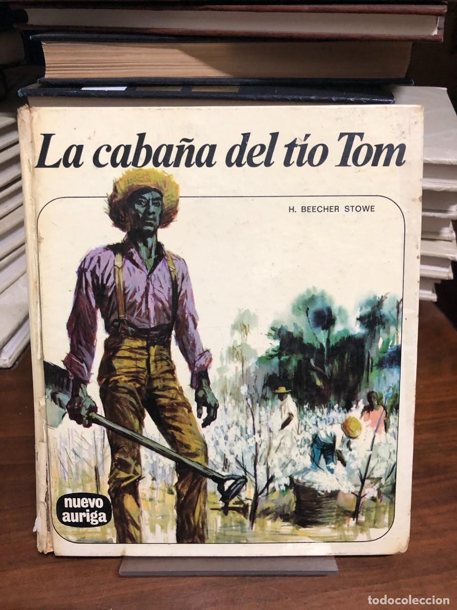 Libros: La caba&ntilde;a del t&iacute;o Tom Harriet Beecher Stowe