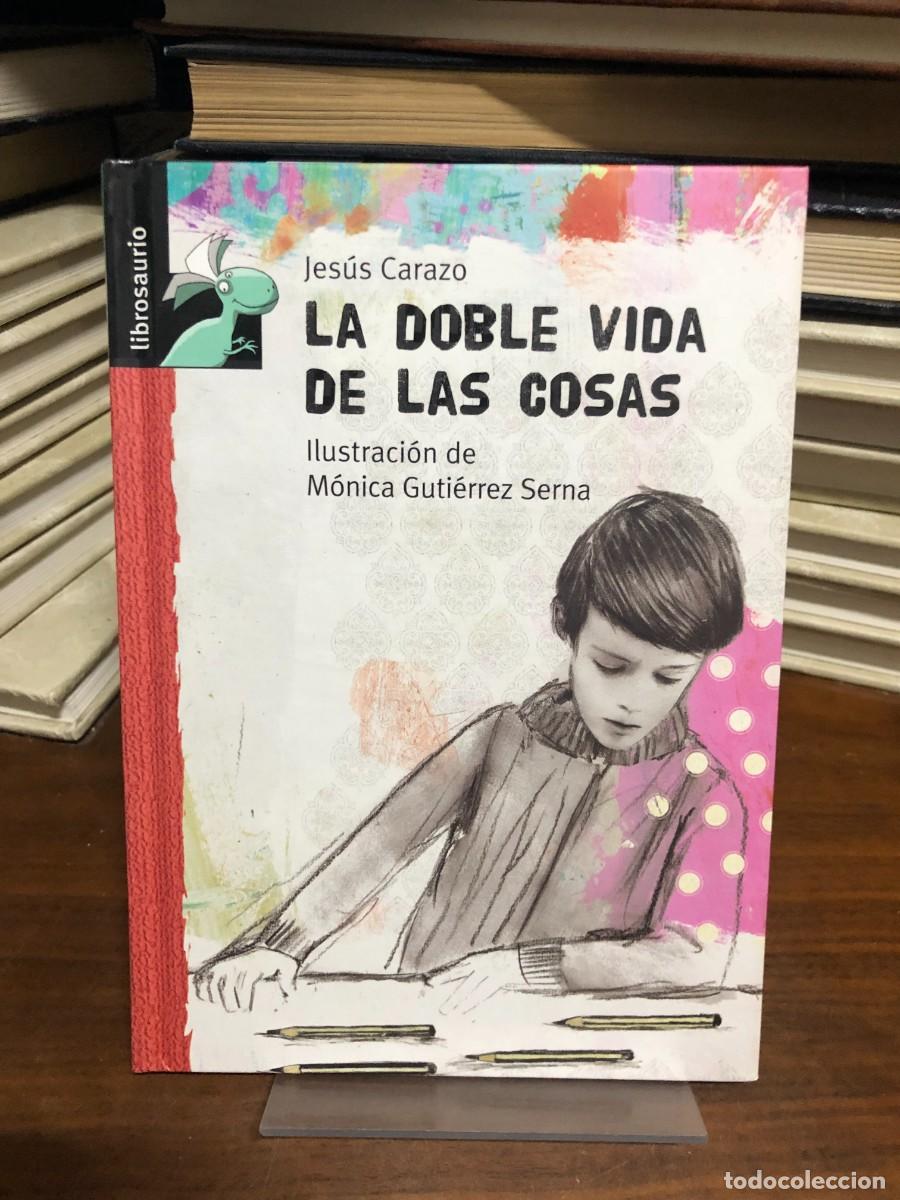 Libros: La doble vida de las cosas Jes&uacute;s Carazo