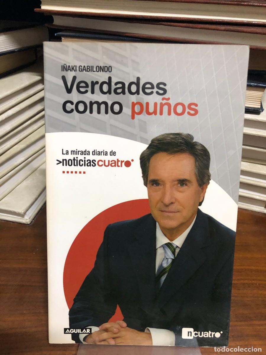 Libros: Verdades como pu&ntilde;os I&ntilde;aki Gabilondo