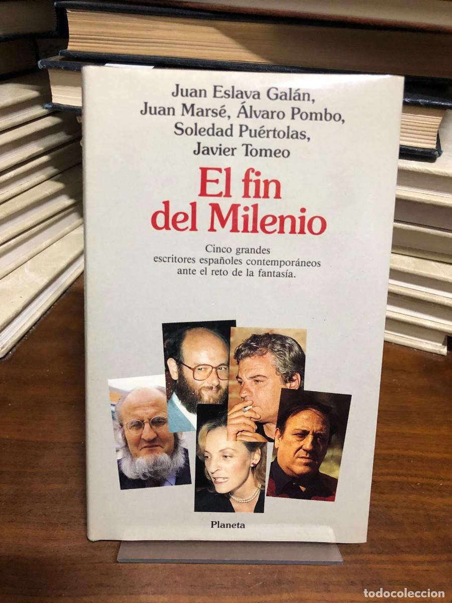 Libros: El fin del Milenio J. Eslava Gal&aacute;n, J. Mars&eacute;, &Aacute;. Pombo, S. Pu&eacute;rtolas, J. Tomeo