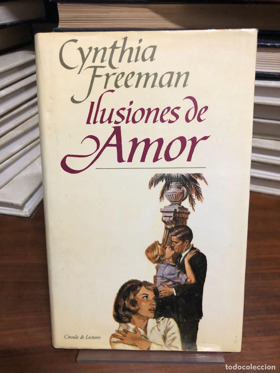 Libros: Ilusiones de amor Cynthia Freeman