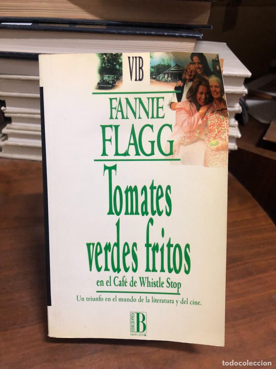 Libros: Tomates verdes fritos en el Caf&eacute; de Whistle Stop Fannie Flagg
