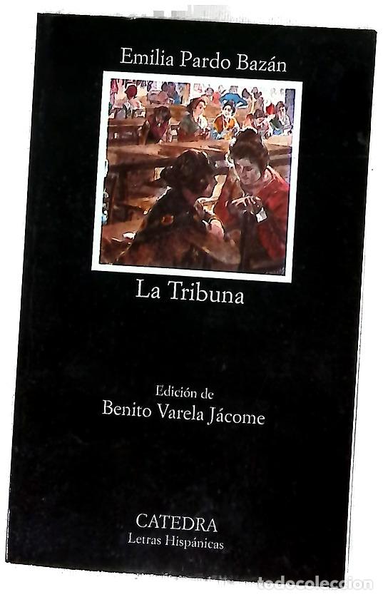 Libros: La tribuna - Pardo Baz&aacute;n, Emilia; Varela J&aacute;come, Benito