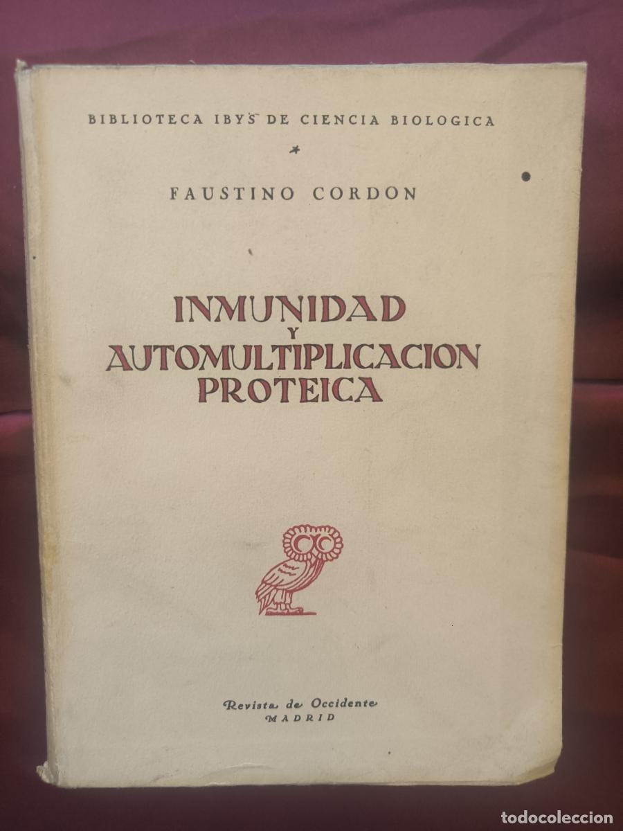 Libros: Inmunidad y automultiplicaci&oacute;n proteica - Faustino Cord&oacute;n