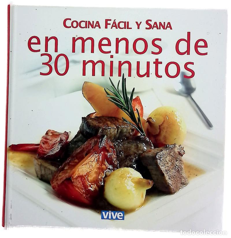 Libros: Cocina facil y sano en menos de 30 minutos