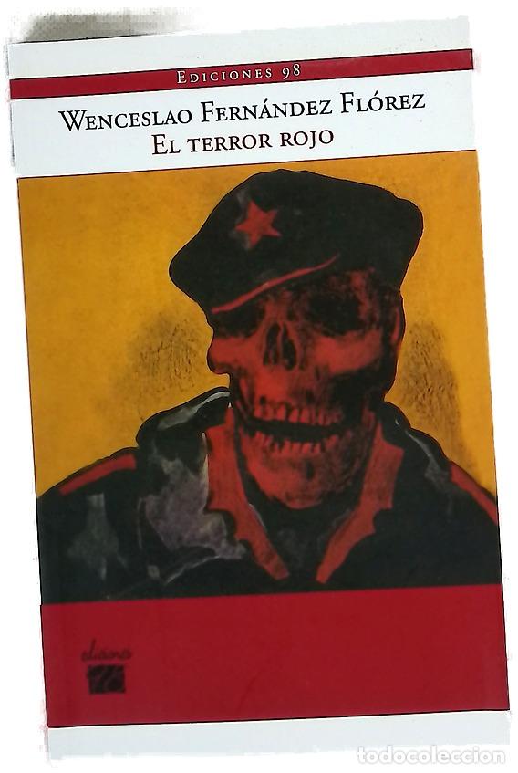 Libros: El terror rojo - Fern&aacute;ndez Fl&oacute;rez, Wenceslao; Bl&aacute;zquez Gonz&aacute;lez, Jes&uacute;s Alfonso