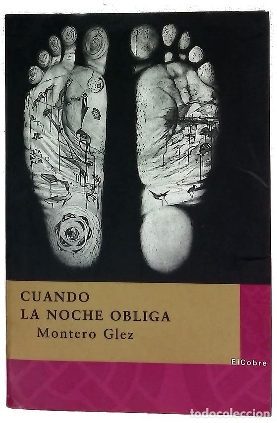 Libros: Cuando la noche obliga - Montero Glez