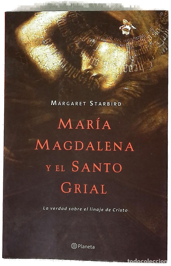 Libros: Mar&iacute;a Magdalena y el Santo Grial la verdad sobre el linaje de Cristo