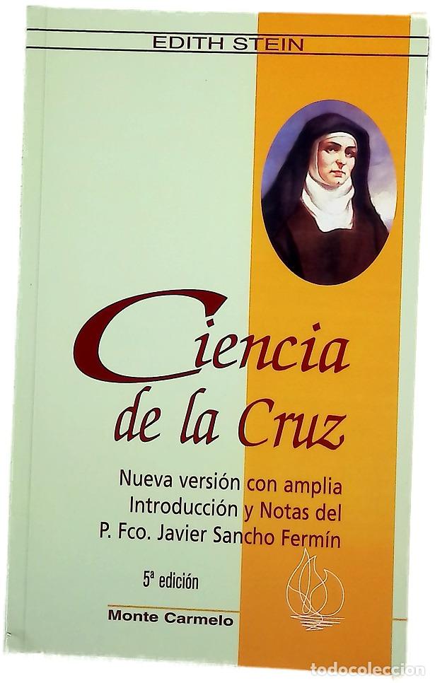 Libros: Ciencia de la cruz - Edith Stein; Sancho Ferm&iacute;n, Francisco Javier