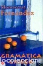 Libros: GRAMATICA GRIEGA. - FERNANDEZ, MONTSERRAT. TDK760