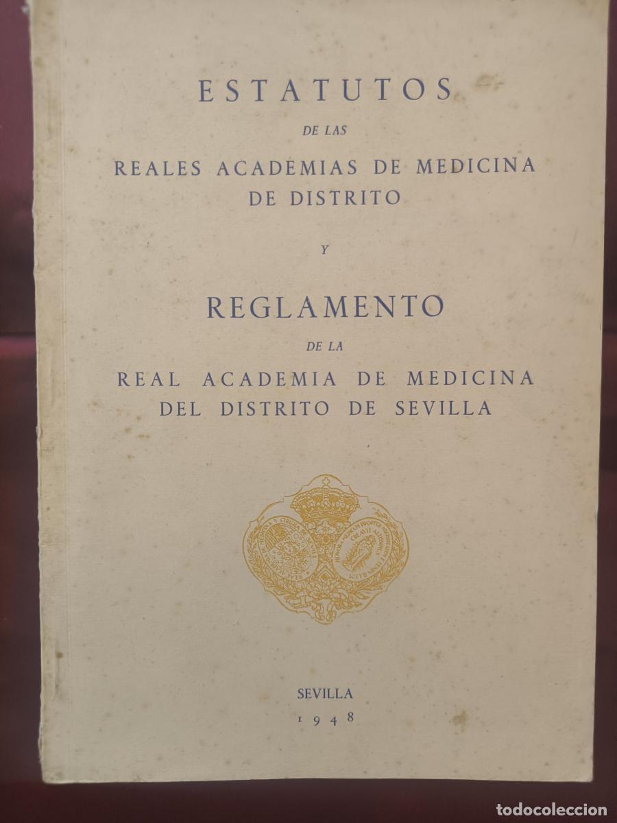 Libros: Estatutos de las Reales Academias de Medicina de Distrito Reglamento de la Real Academia de Medicina