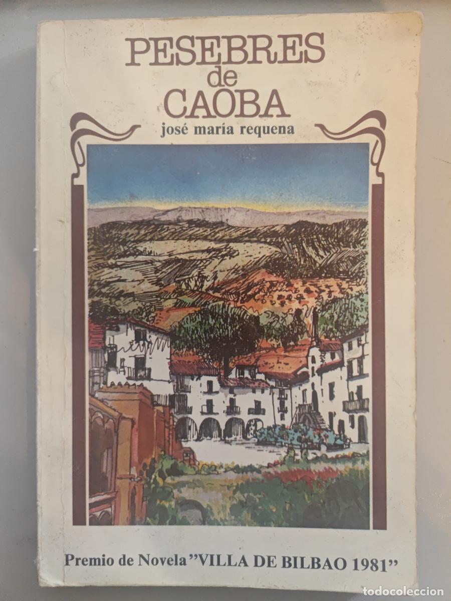 Livros em segunda m&atilde;o: Pesebres de caoba. - JOS&Eacute; MAR&Iacute;A REQUENA. TDK760