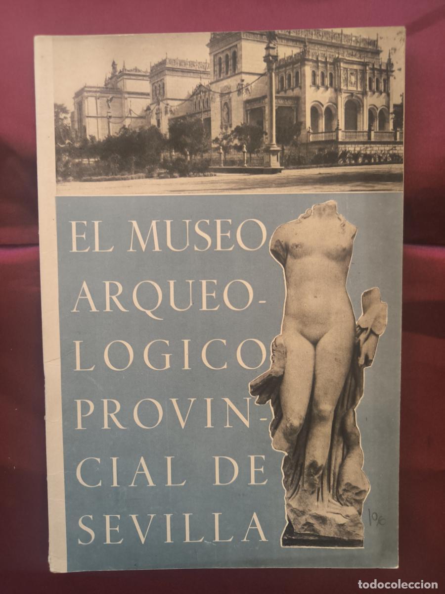 Libros: El Museo Arqueol&oacute;gico Provincial de Sevilla -