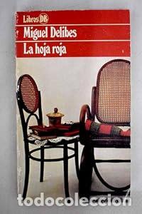 Libros: La hoja roja. - Miguel Delibes. TDK760