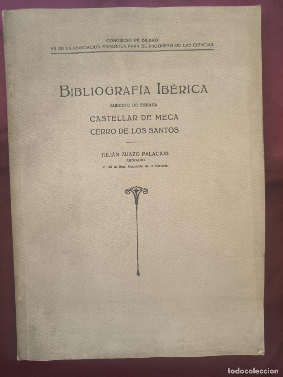 Libros: Bibliograf&iacute;a Ib&eacute;rica: Sureste de Espa&ntilde;a. Castellar de Meca. Cerro de los Santos - uli&aacute;n Zuazo y Pala