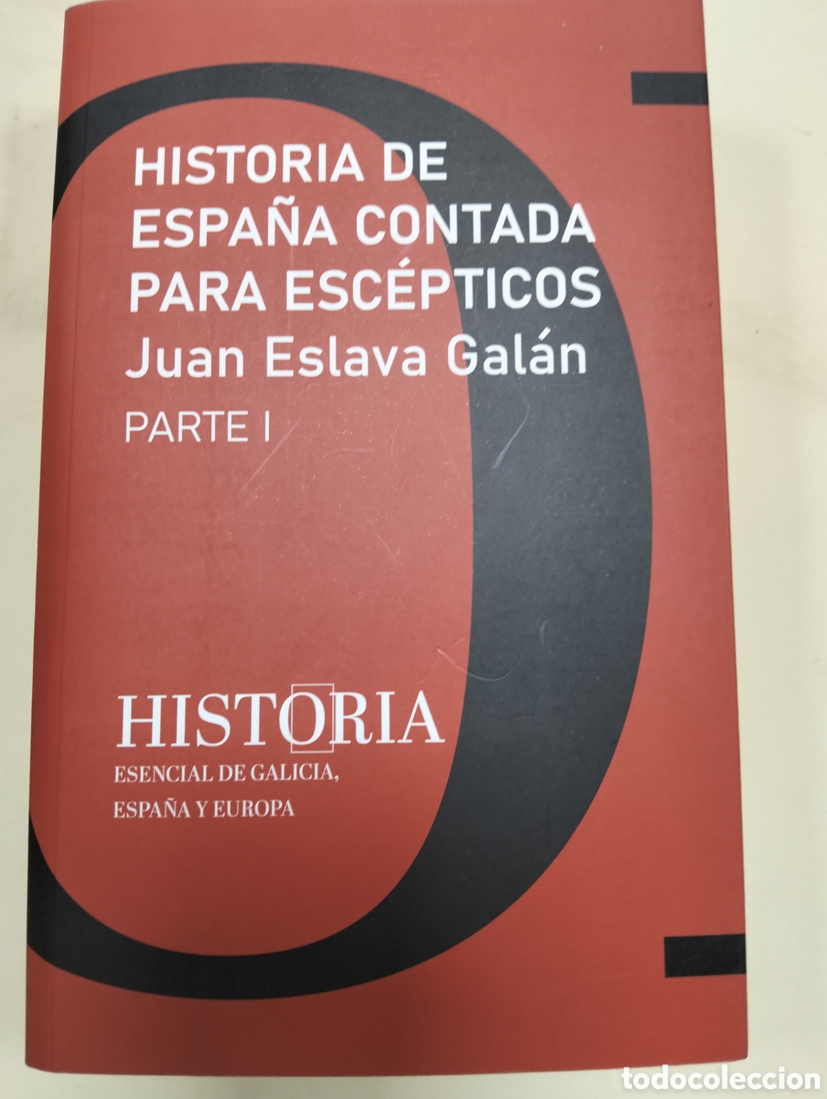 Libros: HISTORIA DE ESPA&Ntilde;A CONTADA PARA ESCEPTICOS...