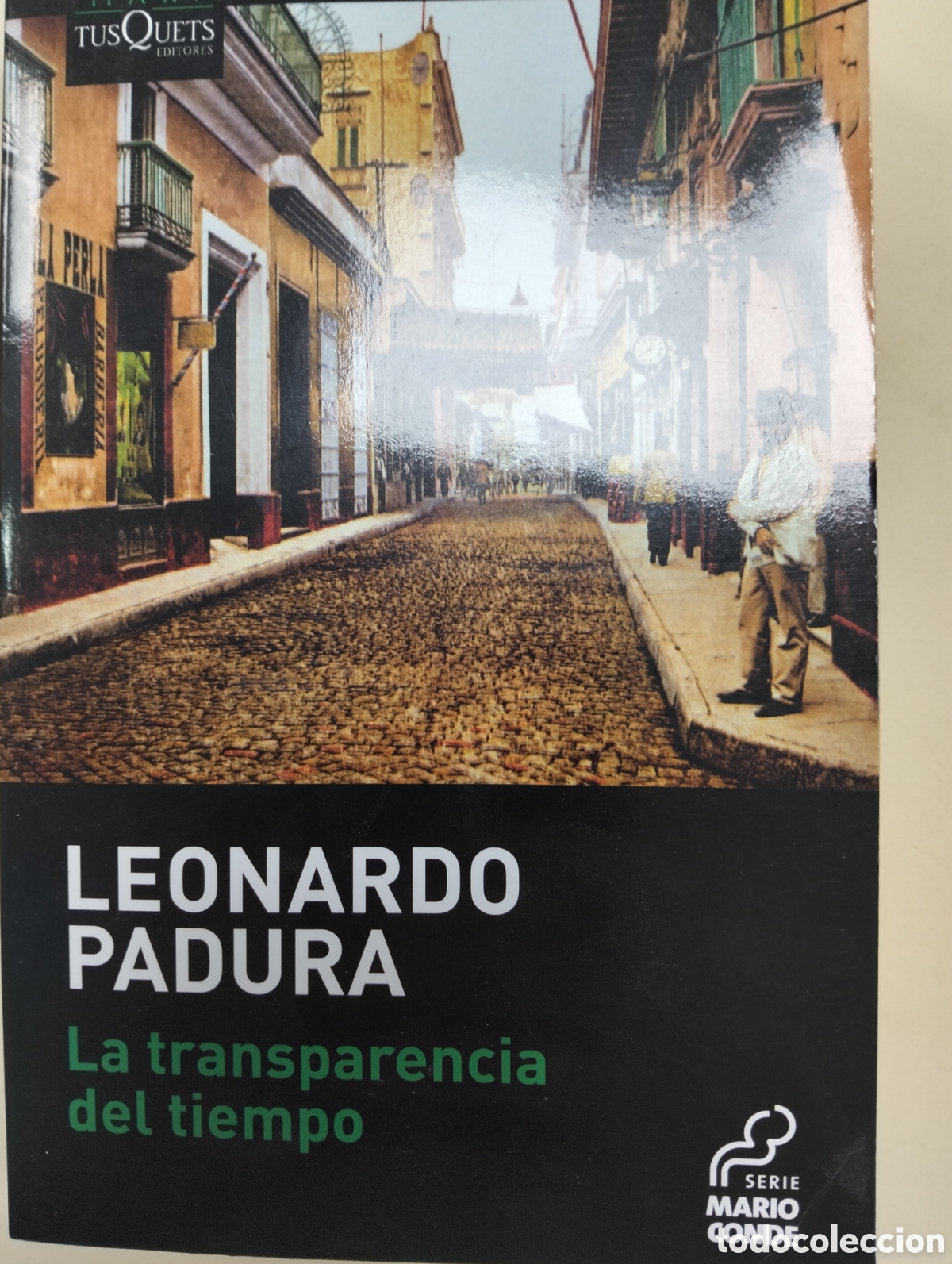Libros: LEONARDO PADURA / LA TRANSFERENCIA DEL TIEMPO.