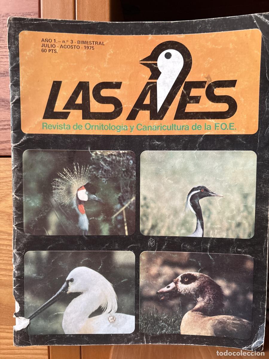 Livres: LAS AVES. REVISTA DE ORNITOLOGIA Y CANARICUTURA DE LA F.O.E. AGOSTO 1975 N&ordm;3. A&Ntilde;O 1 - JOSE MORENO SA