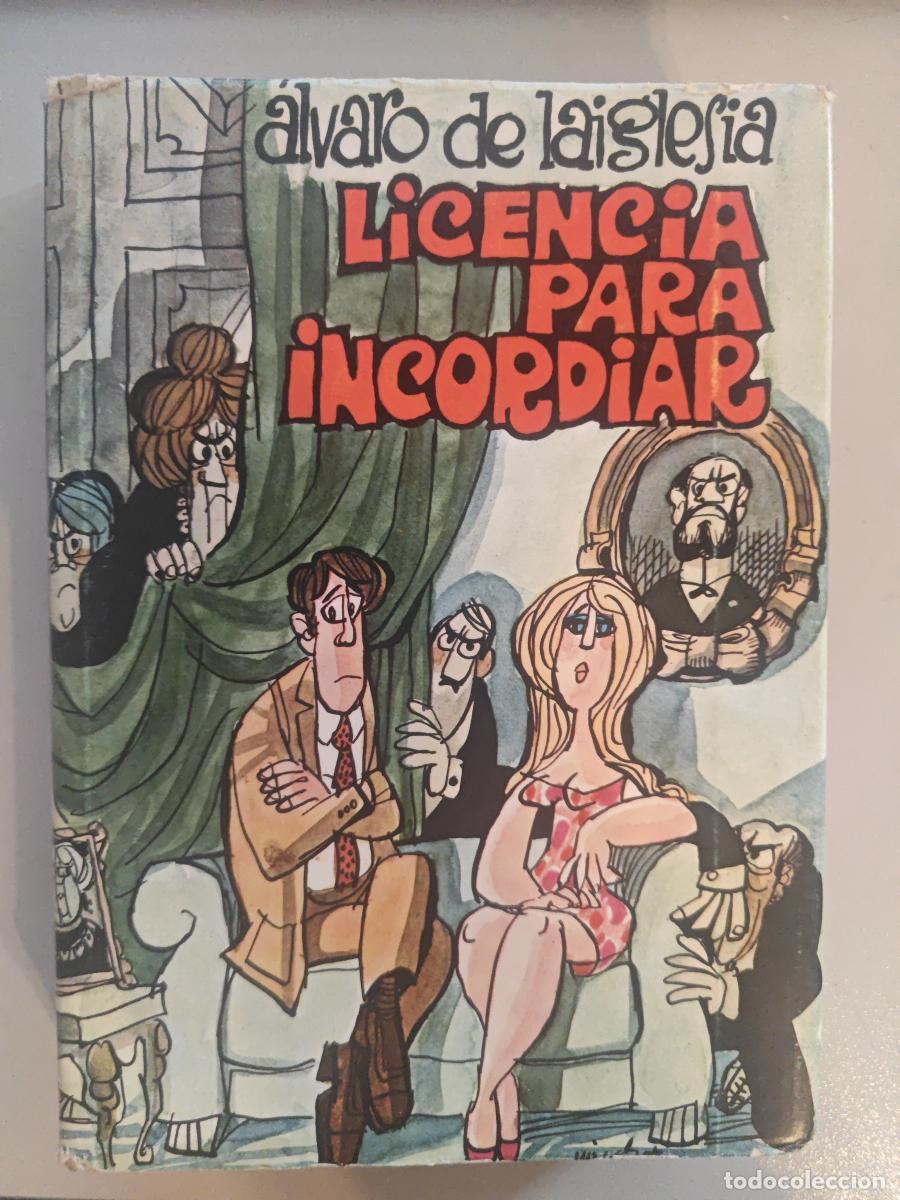 Livres: LICENCIA PARA INCORDIAR. - ALVARO DE LA IGLESIA. TDK764