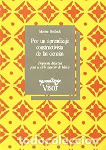 Libros: Por un aprendizaje constructivista de las ciencias. - Montserrat Benlloch. TDK764