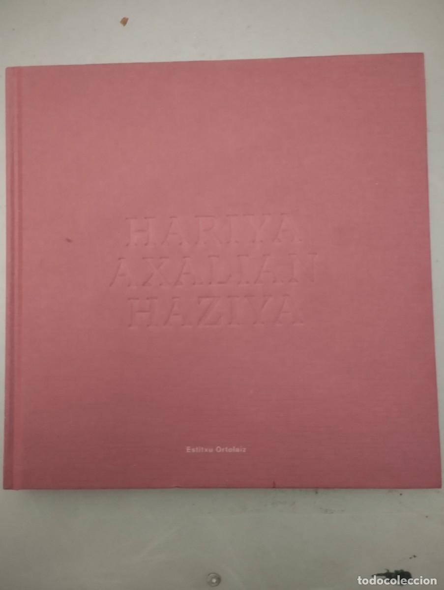 Libros: Hariya Axalian Haziya Estitxu Ortolaiz