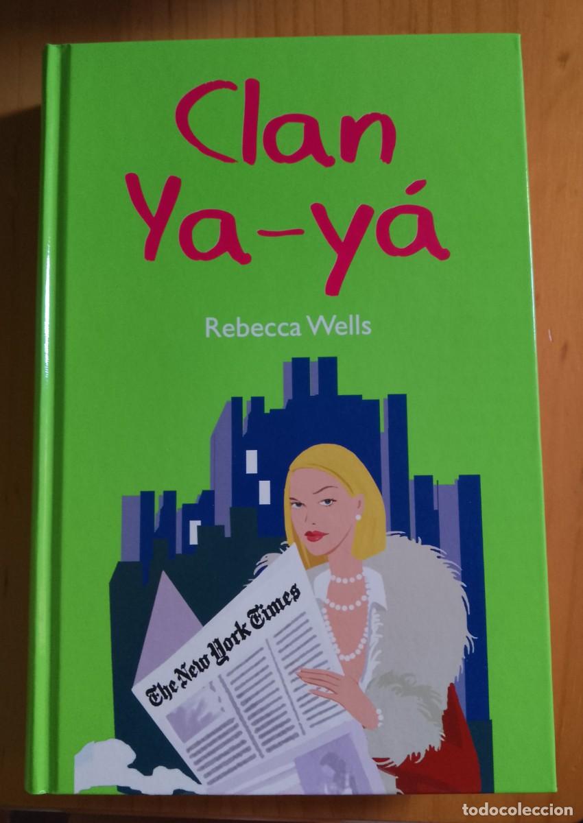 Libros: CLAN YA-Y&Aacute; - REBECCA WELLS