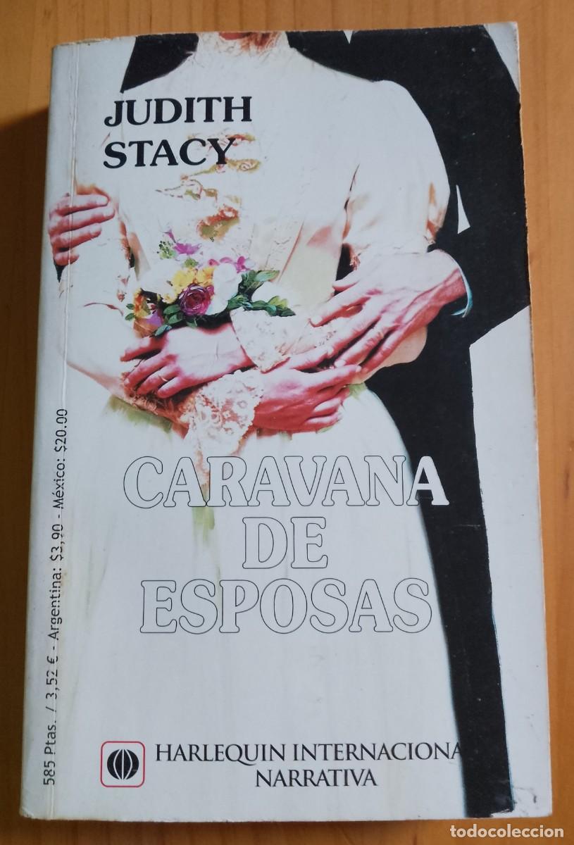 Libros: CARAVANA DE ESPOSAS - JUDITH STACY