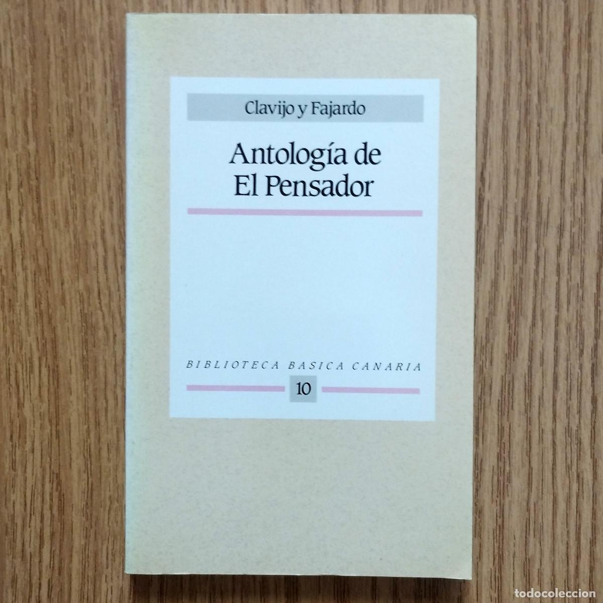 Libros: Libro ANTOLOG&Iacute;A DEL PENSADOR | CLAVIJO Y FAJARDO | N&ordm; 10 | Tenerife - Canarias