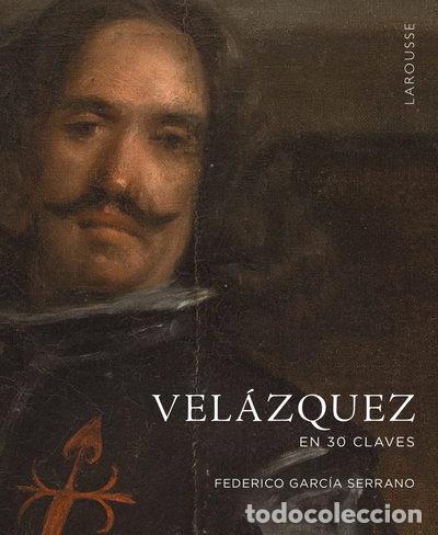 Livres: Vel&aacute;zquez en 30 claves- 9788419250940
