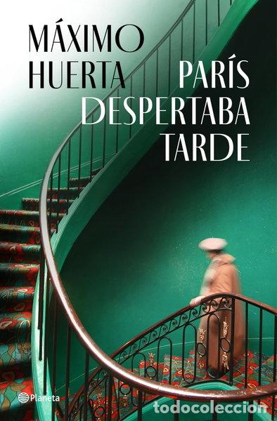 Libros: Par&iacute;s despertaba tarde- 9788408282396