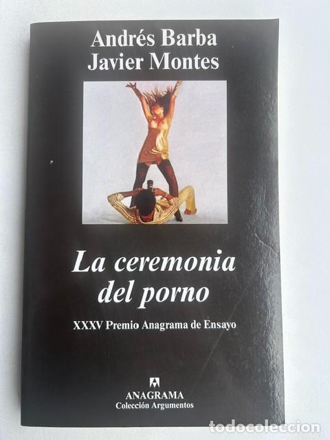 books: La ceremonia del porno -Andr&eacute;s Barba y Javier Montes-