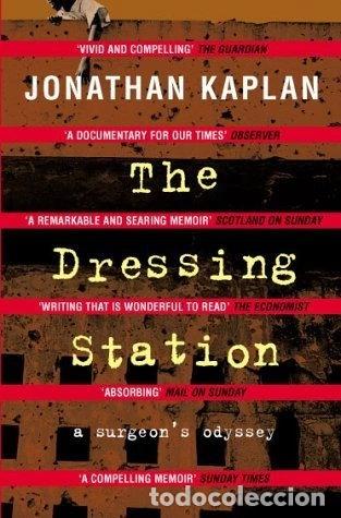 books: The Dressing Station: A Surgeon's Odyssey- 9780330480796