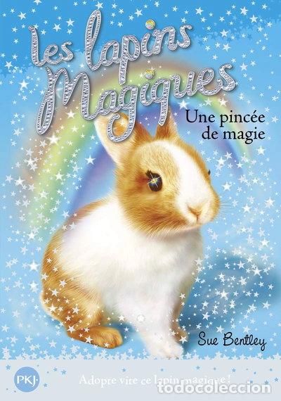 Livres: Les lapins magiques - tome 5: Une pinc&eacute;e de magie- 9782266256858